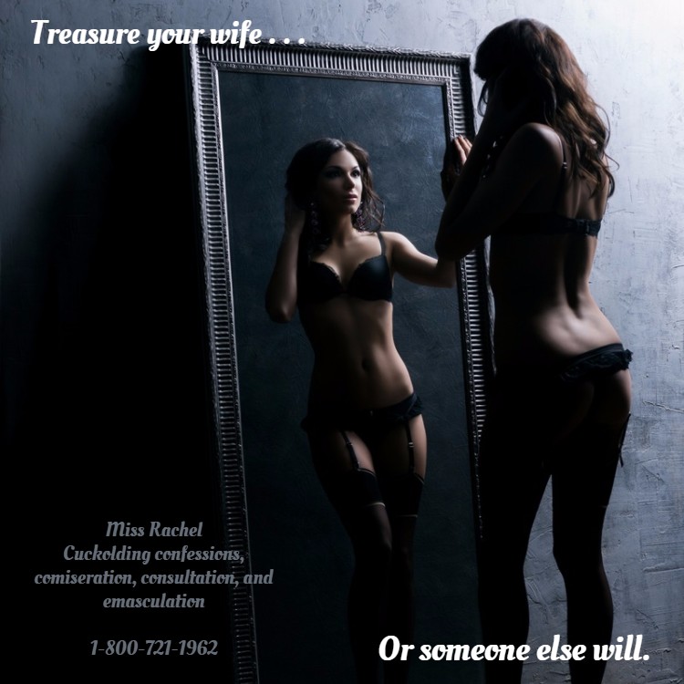 Stay relevant while cuckolding with the help of Goddess Rachel! 1-800-356-6169