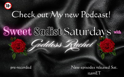 Femdom Podcast, You Say? I’ve Got One!