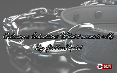Collaring a Submissive: What it Means to Me